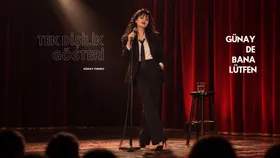 Günay De Bana Lütfen - Tek Dişilik Gösteri