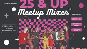 25 Years Old & Up Meetup Mixer