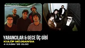 Gece Üç Gibi & Yabancılar