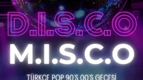 D.I.S.C.O M.I.S.C.O  90’lar 2000’ler Türkçe Pop Gecesi