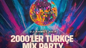2000'ler Türkçe Mix Party