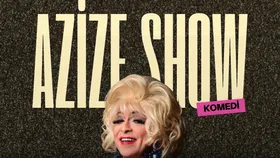 Azize Show