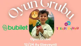 12-18 Ay Ebeveynli Oyun Grupları