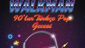 Walkman 90’lar Türkçe Pop Gecesi