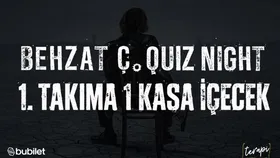 Behzat Ç. Quiz Night
