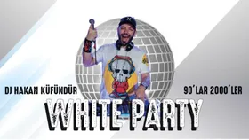 Dj Hakan Küfündür - 90’lar 2000’ler White Party