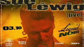 meturavers sunar; LUCID NOIR: SUE LÉWIG (live)