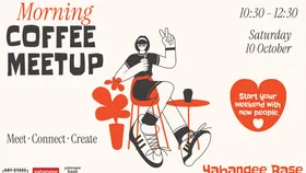 Morning Coffee Meetup: Meet. Connect. Create