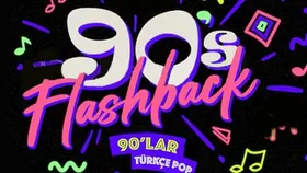 Flashback 90'lar Türkçe Pop Gecesi