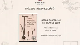 Müzede Kitap Kulübü - Bahçıvan ve Ölüm