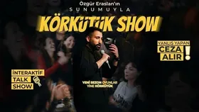 Körkütük Show