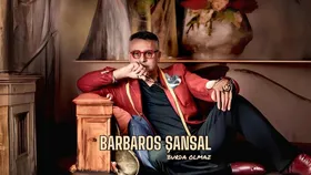 Barbaros Şansal-Burda Olmaz