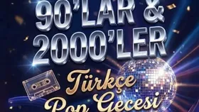 90'lar 2000'ler Türkçe Pop Gecesi