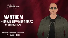 SUEÑOS DE ESPERANZA PRESENTS: MANTHEM