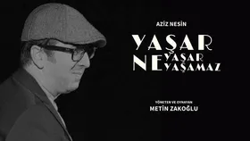 Yaşar Ne Yaşar Ne Yaşamaz