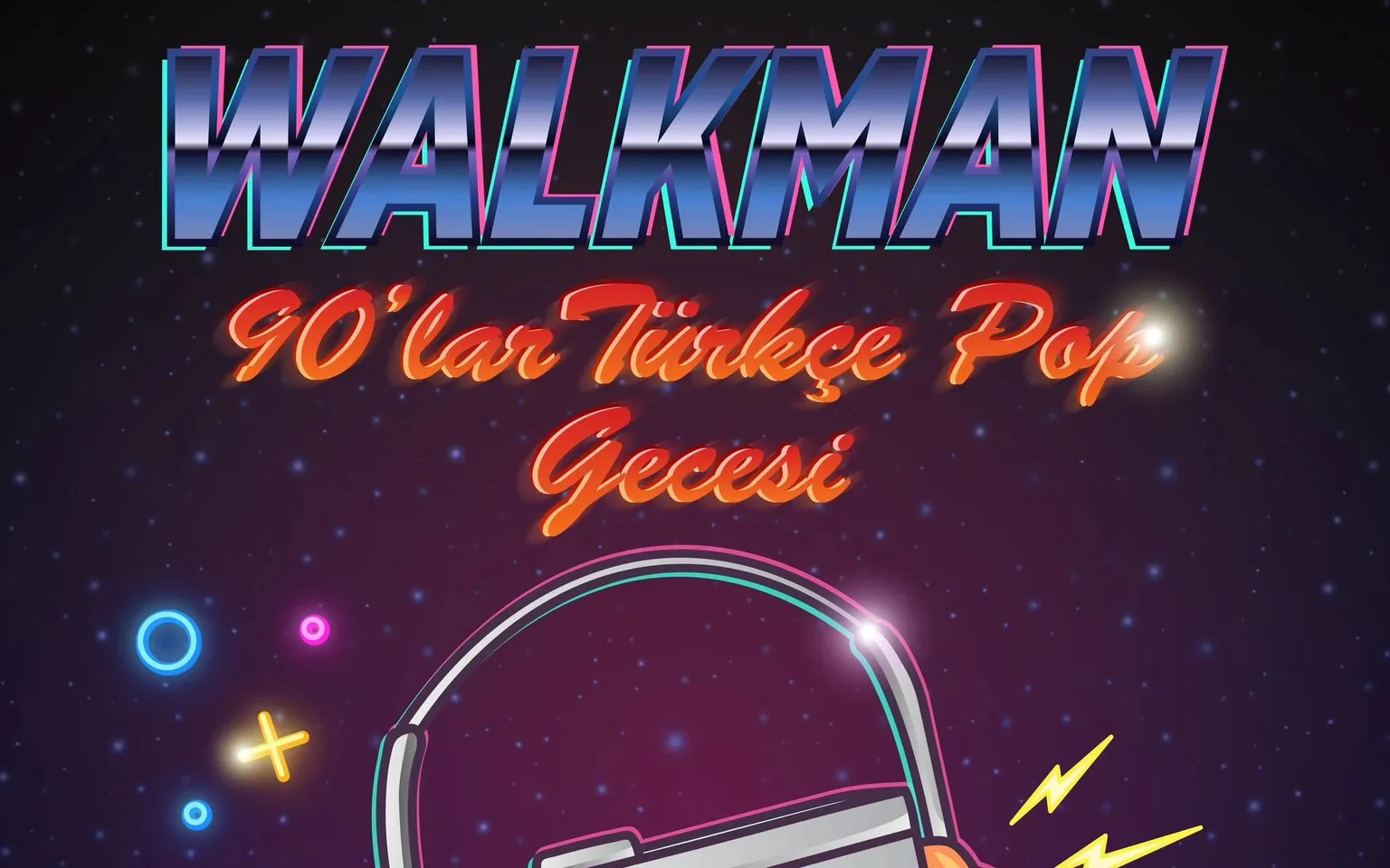 Walkman 90’Lar Türkçe Pop Gecesi