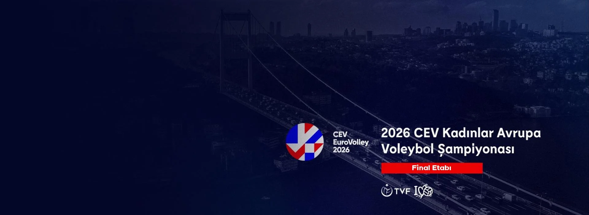 CEV EuroVolley 2026 Final Etabı Kombine Satışı