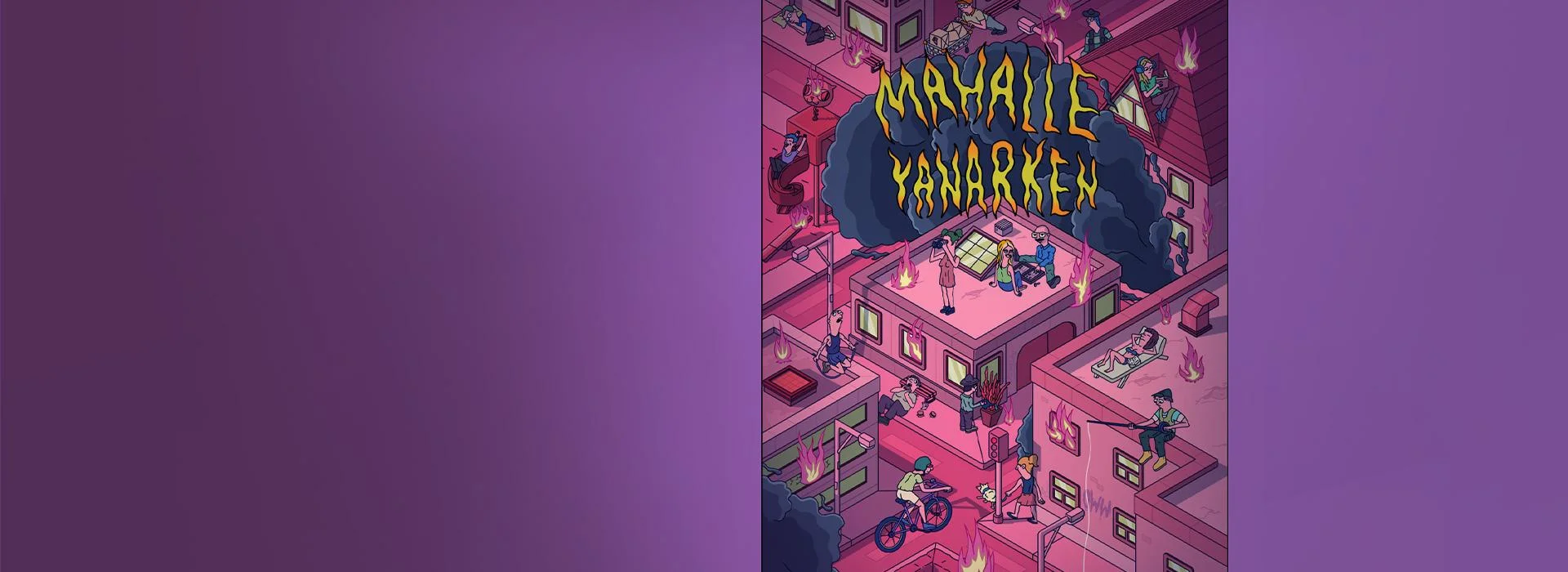 Mahalle Yanarken