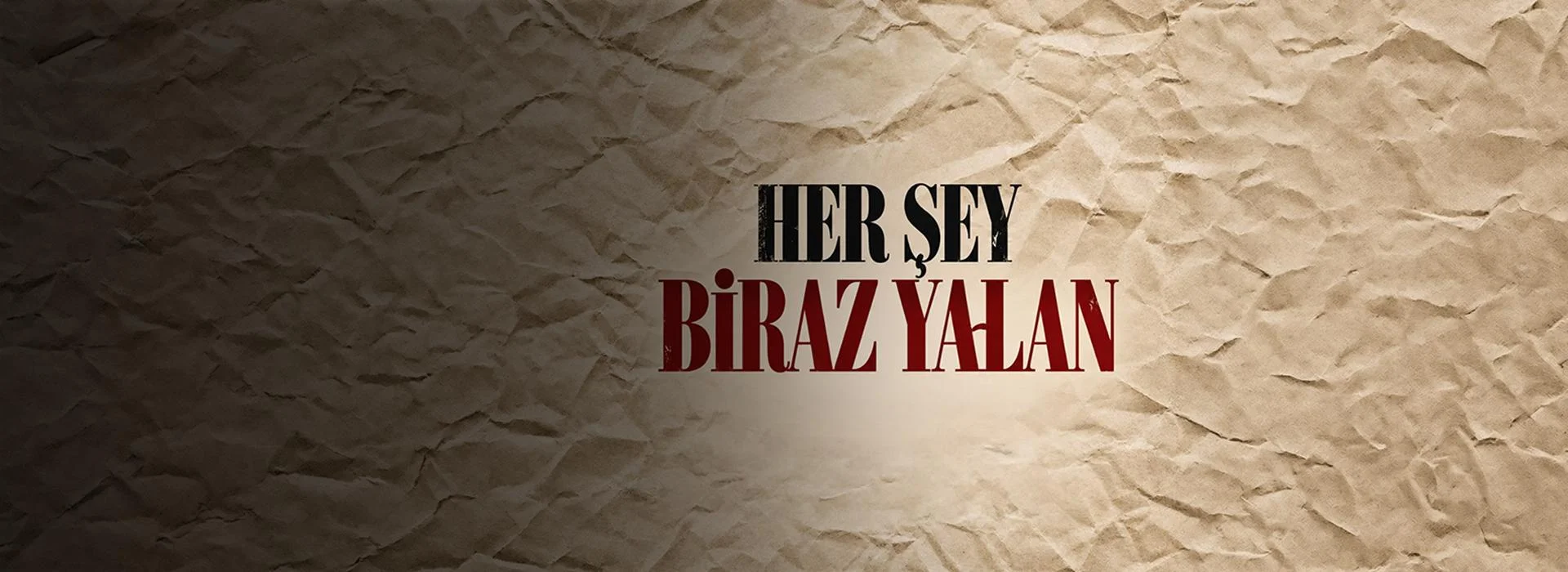 Her Şey Biraz Yalan