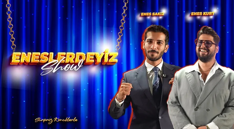 Eneslerdeyiz Show - İnteraktif Show