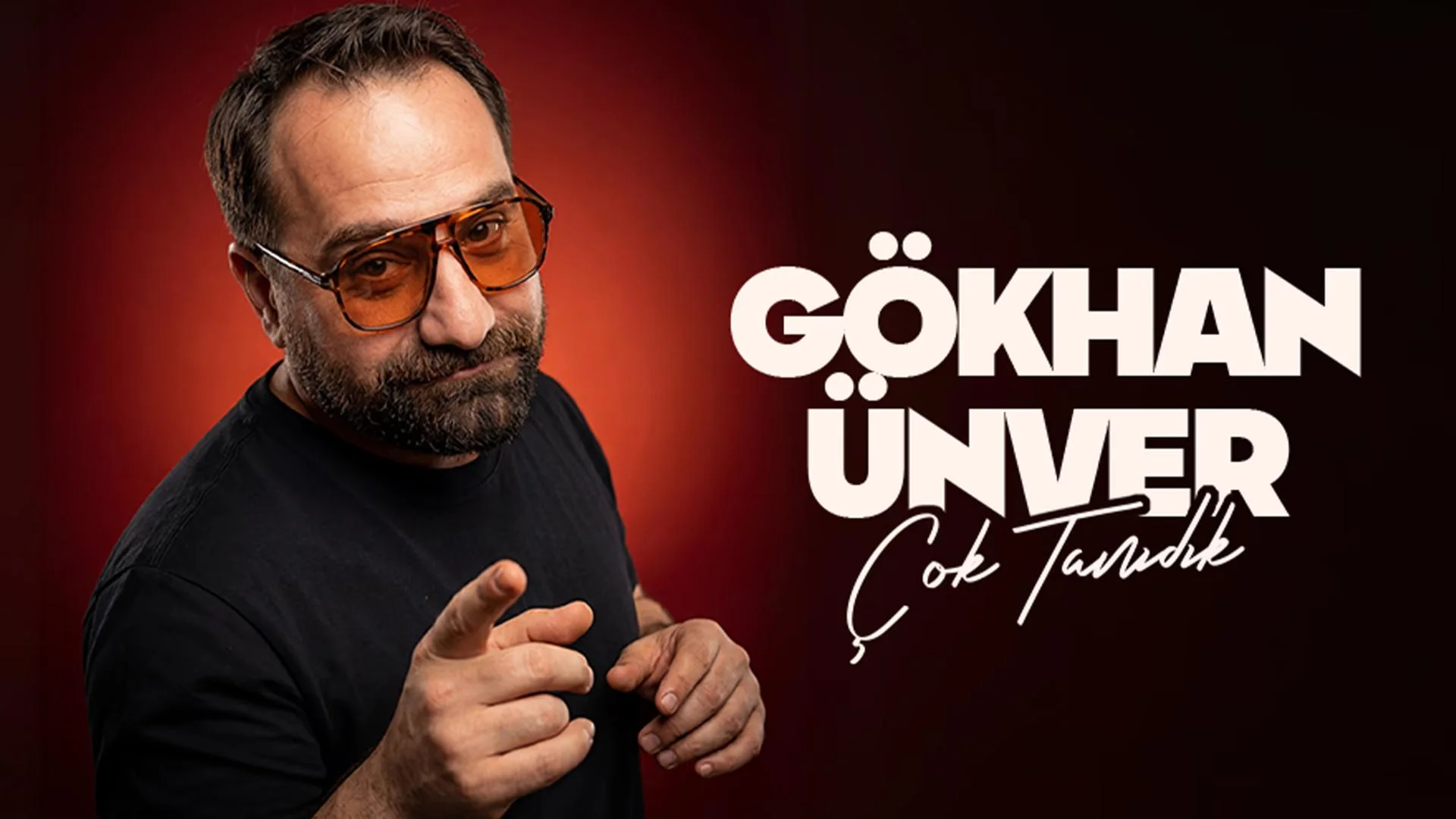 Gökhan Ünver  'Çok Tanıdık'