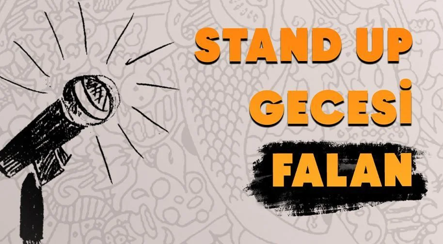 Beşiktaş Stand Up Gecesi Falan