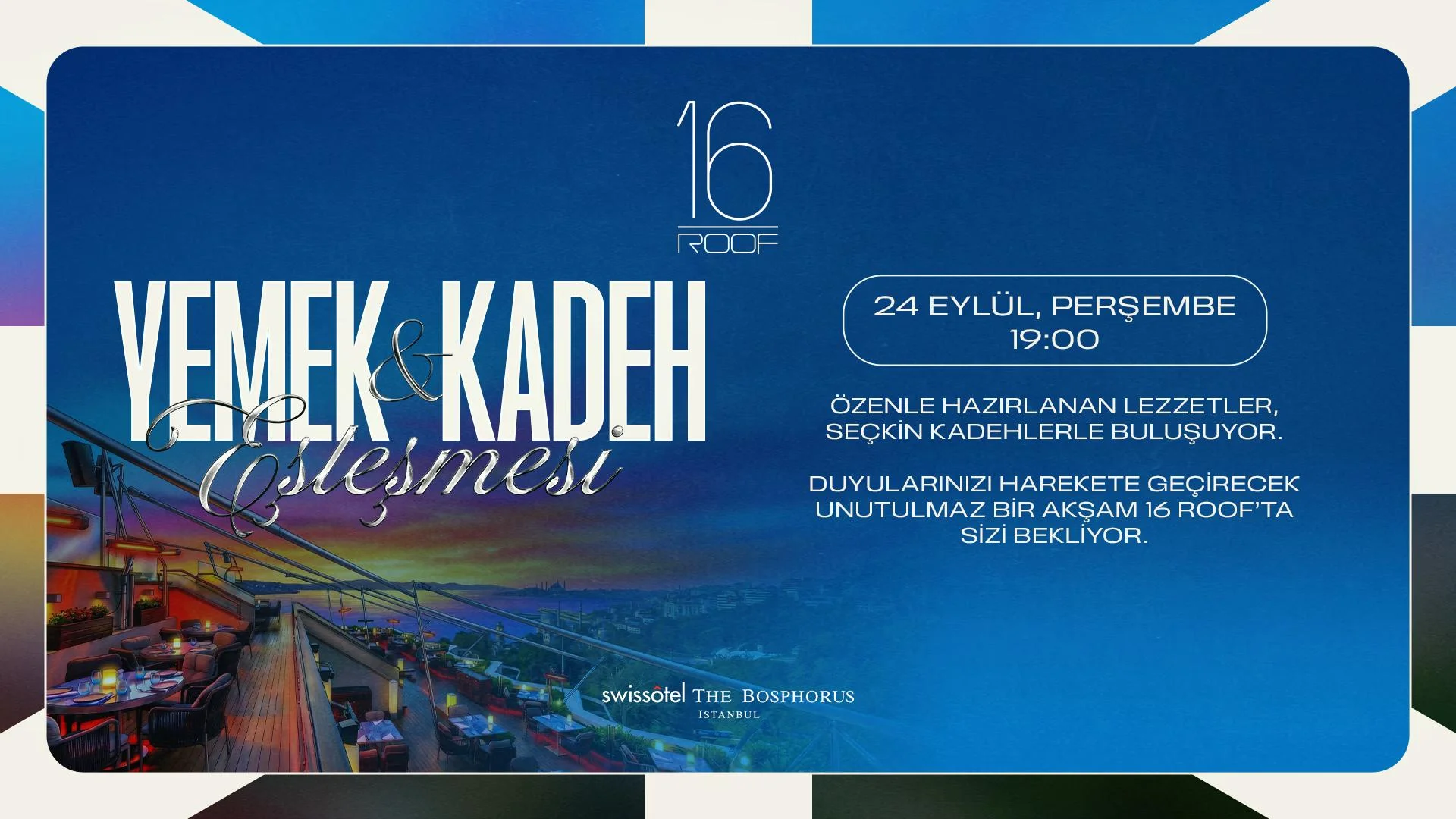 5 Aşamalı Gastronomi ve Kadeh Eşleşmesi -
Özel Menü & Tadım