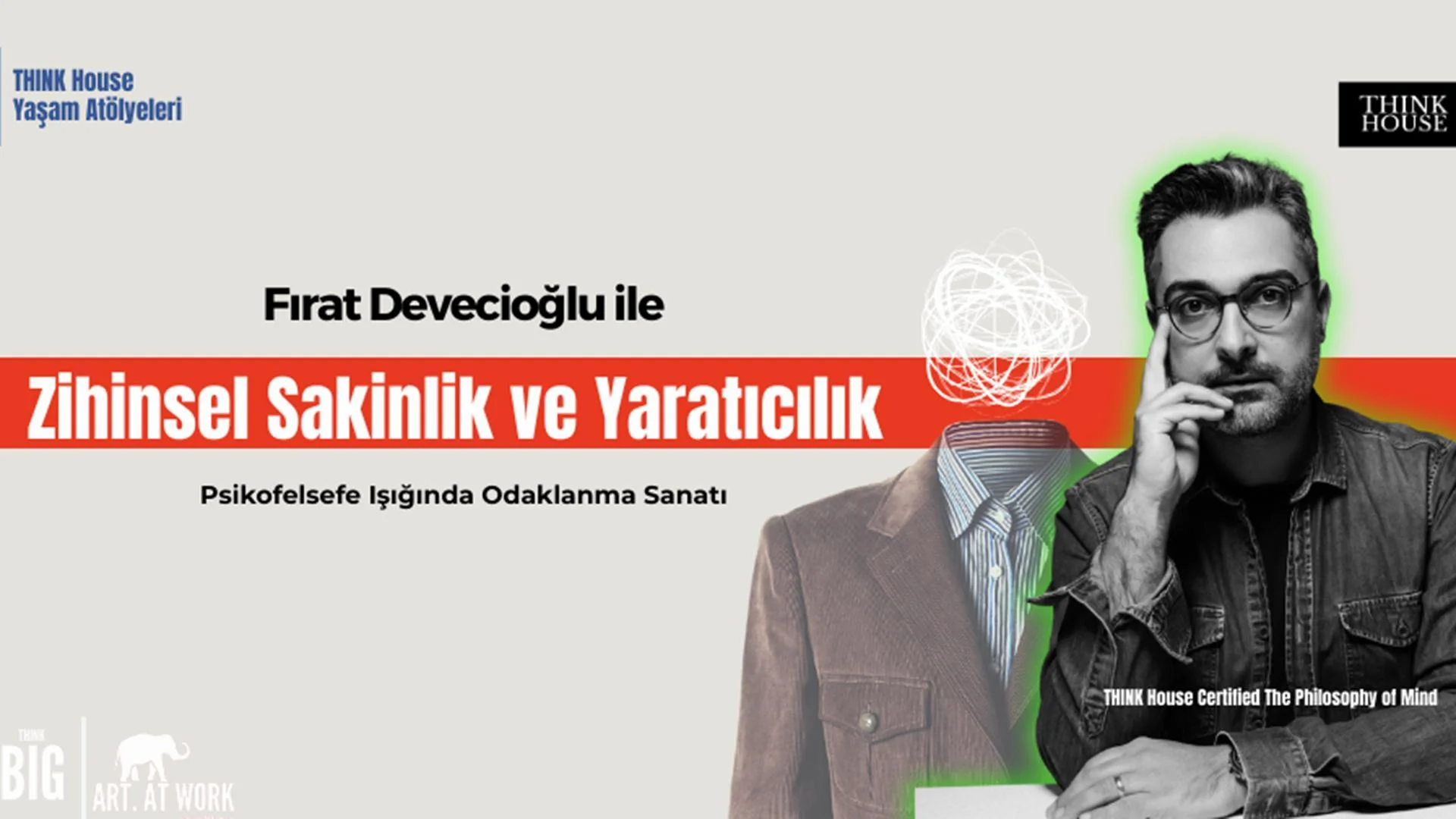 Fırat Devecioğlu ile Zihinsel Sakinlik ve Yaratıcılık