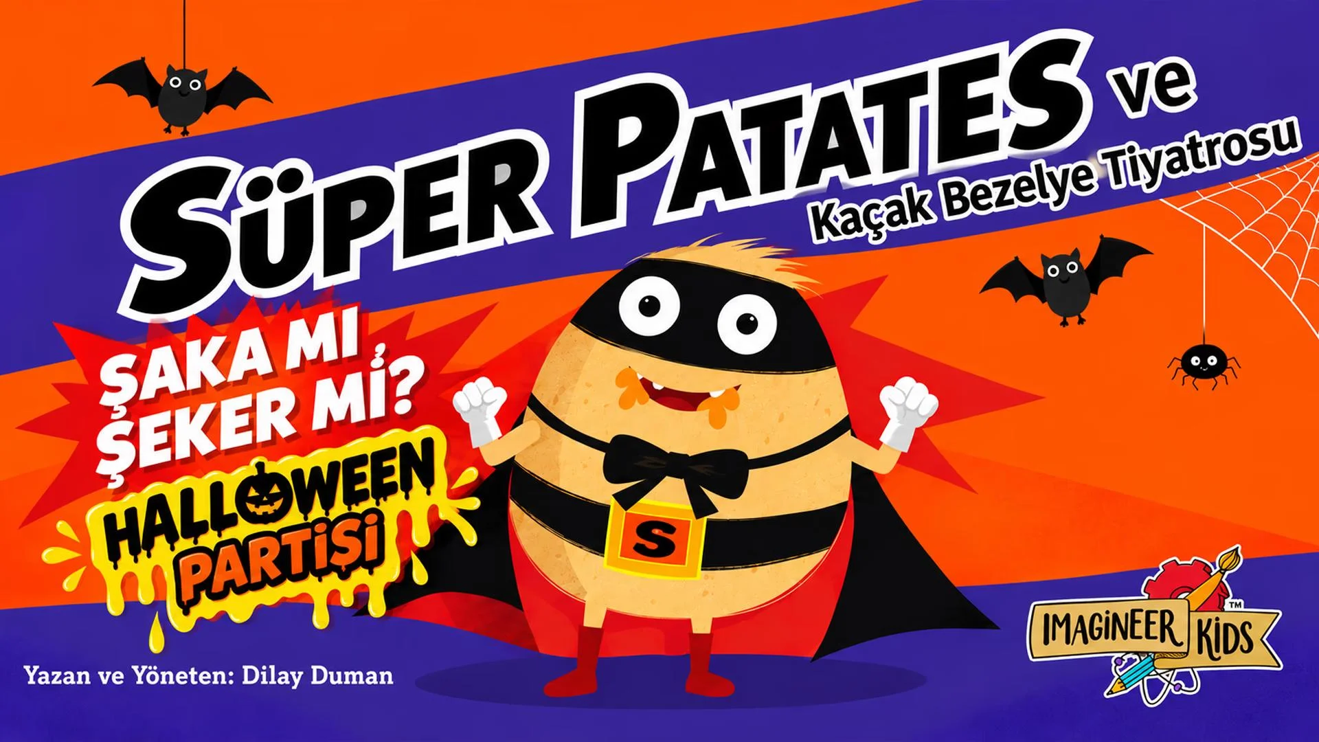 Süper Patates ve Kaçak Bezelye – Şaka mı Şeker mi? Halloween Party