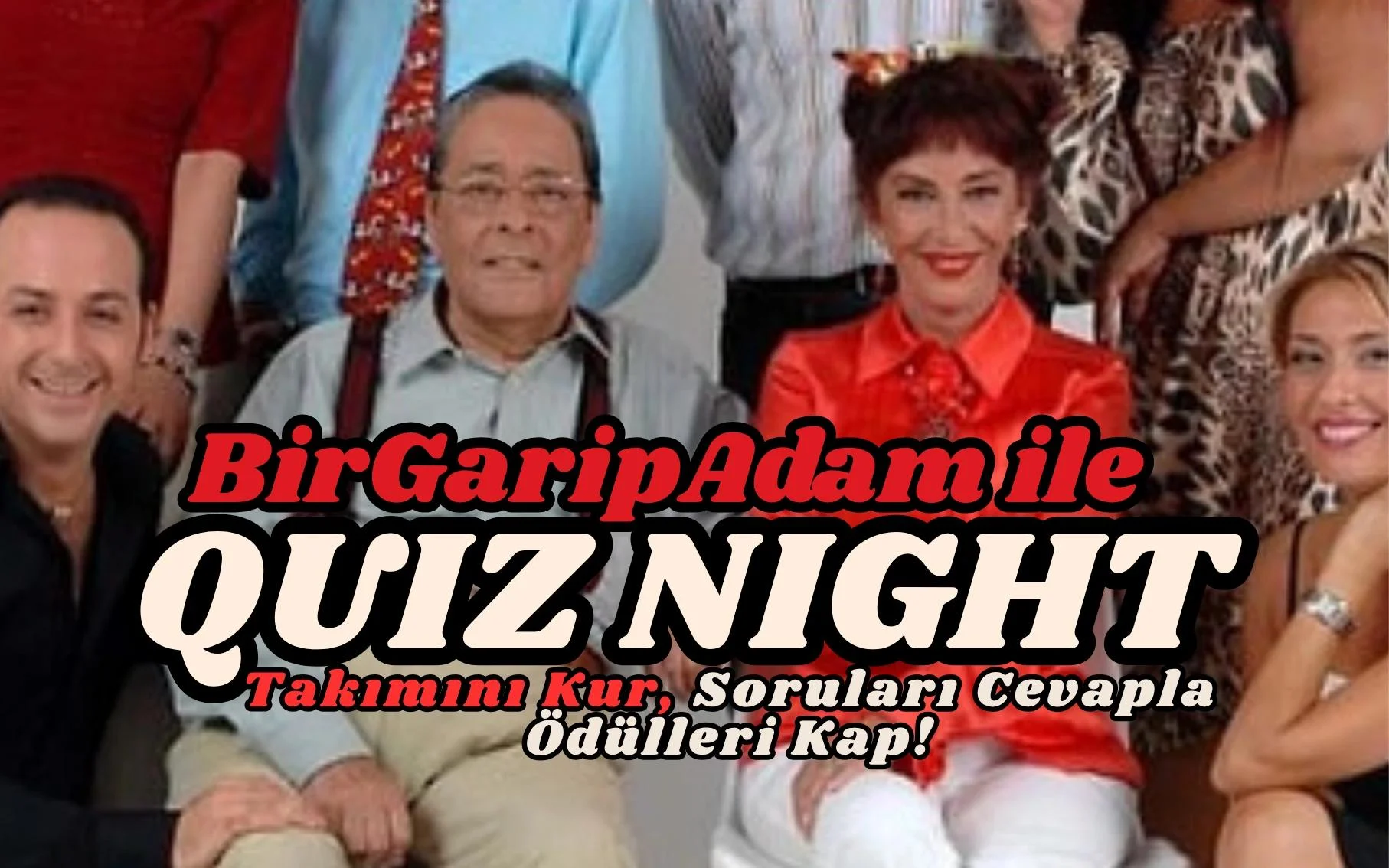 Bir Garip Adam İle Quiz Night - Avrupa Yakası