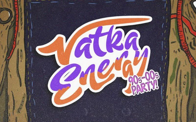 Vatka Energy 90’lar 2000’ler Gecesi