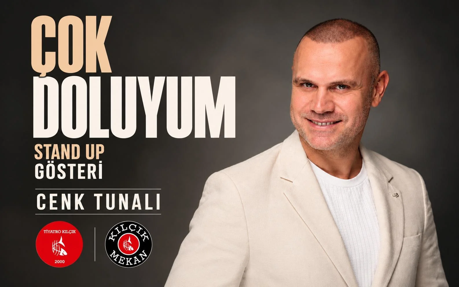 Cenk Tunalı - Çok Doluyum Tek Kişilik Gösteri