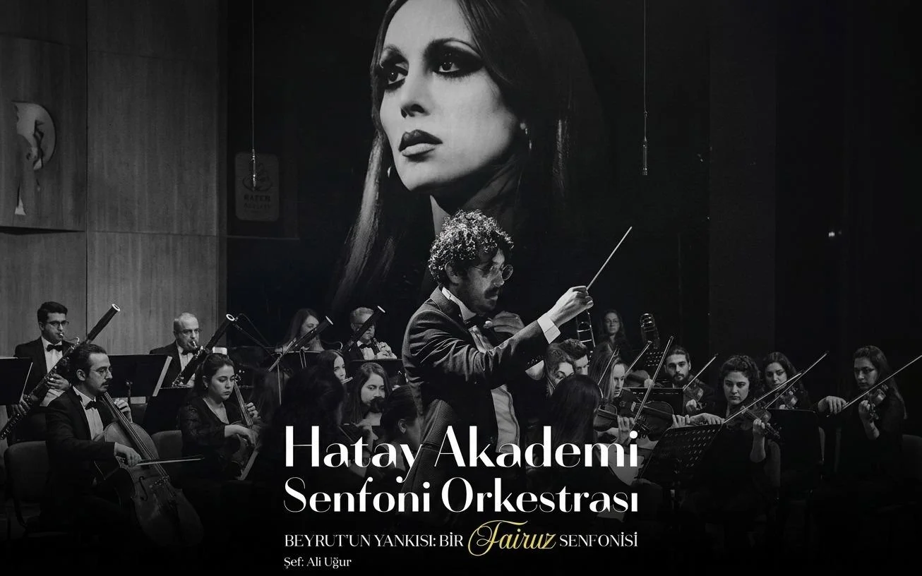Hatay Akademi Senfoni Orkestrası Beyrut'un Yankısı: Bir Fairuz Senfonisi