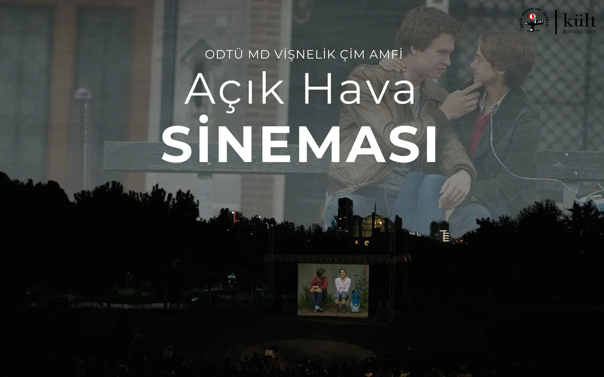 ODTÜ MD Vişnelik Çim Amfi Açık Hava Sineması - Aynı Yıldızın Altında