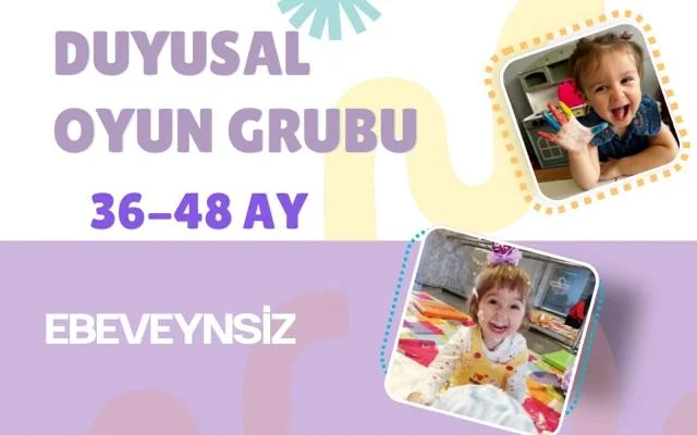 Duyusal Oyun Grubu (36-48 Ay)