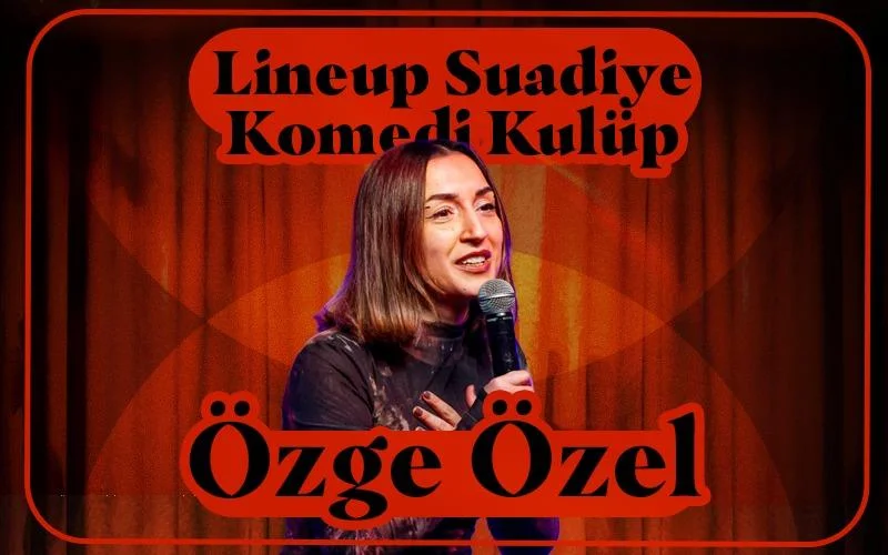 Özge Özel Stand Up