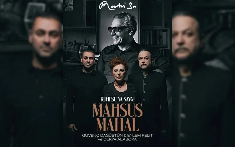 Mahsus Mahal: Ruhi Su'ya Saygı