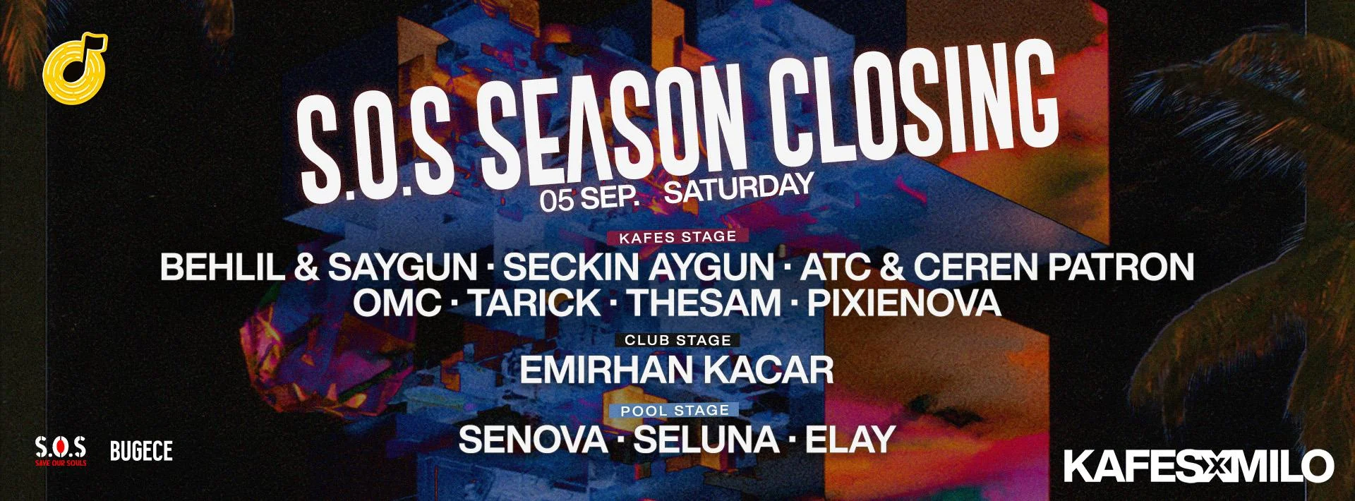 KAFES X MILO X SOS SEASON CLOSING