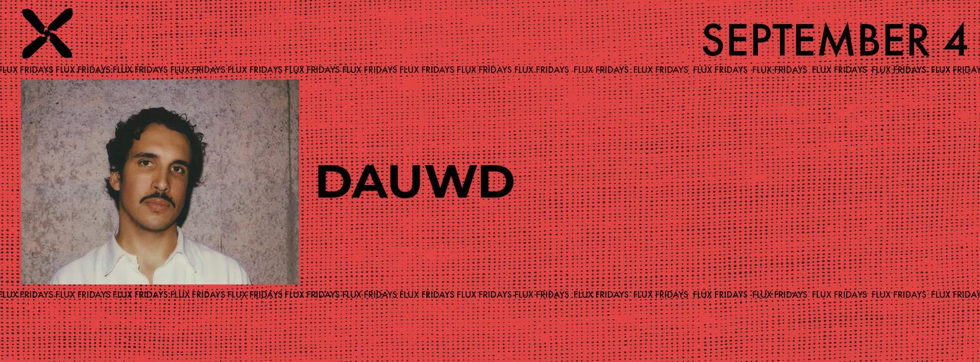 FLUX FRIDAYS: DAUWD