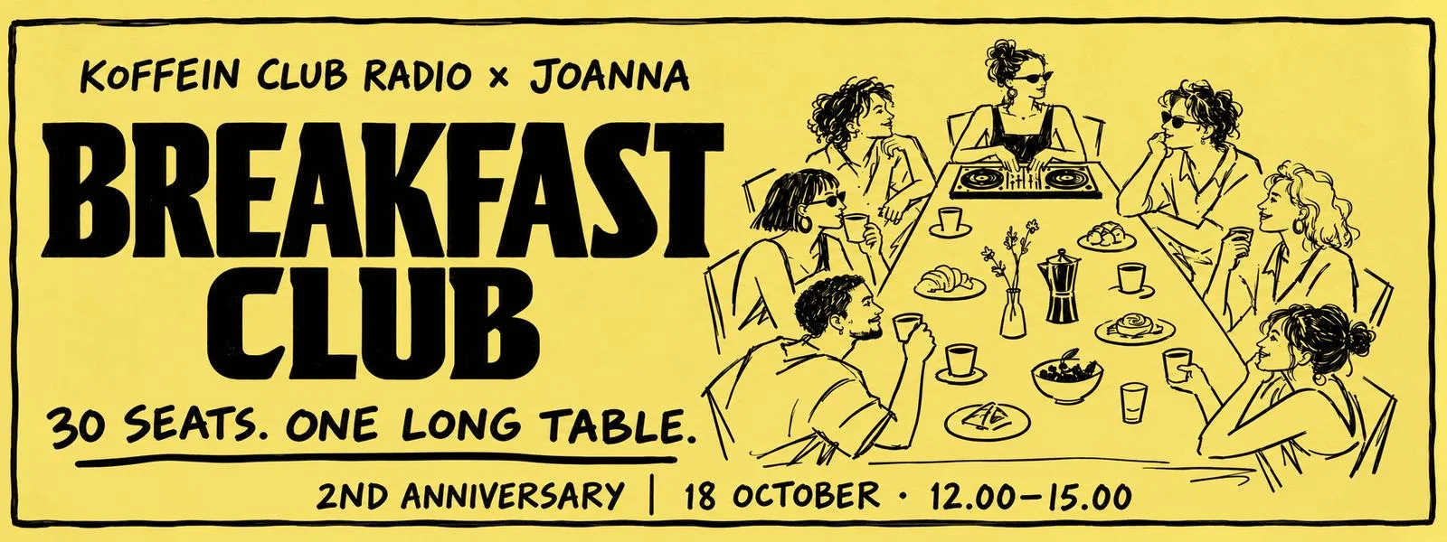 KOFFEIN CLUB RADIO 2ND ANNIVERSARY × JOANNA BREAKFAST CLUB
