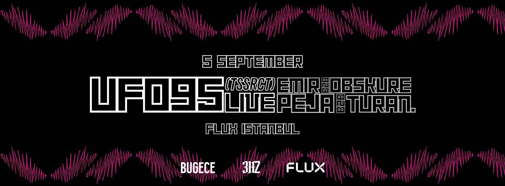 3HZ INVITES: UFO95 LIVE