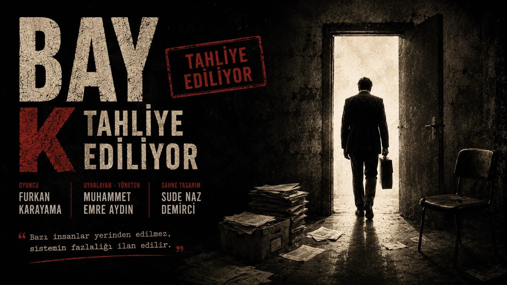 Bay K. Tahliye Ediliyor