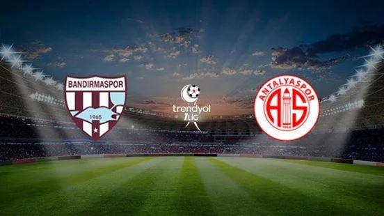 Bandırma Spor - Antalyaspor A.Ş