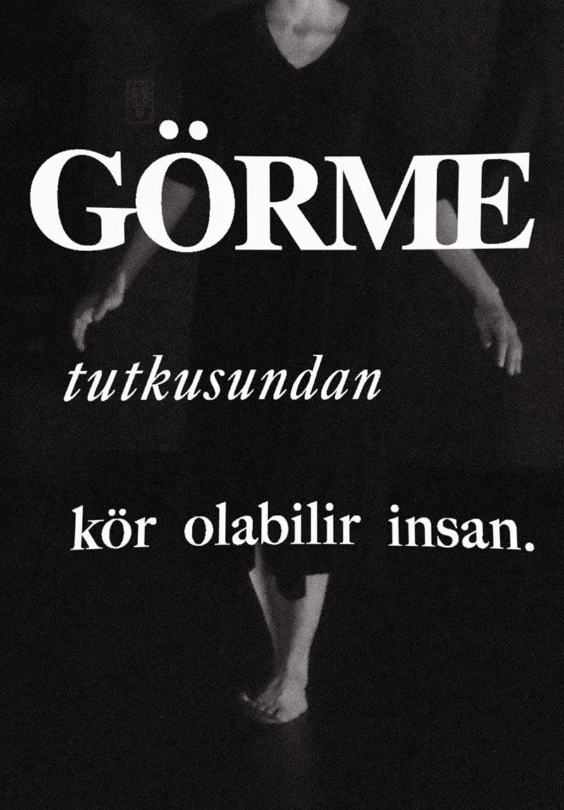 Görme Tutkusundan Kör Olabilir İnsan